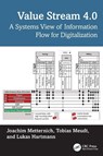 Value Stream 4.0 - Joachim Metternich ; Tobias Meudt ; Lukas Hartmann - 9781032958316