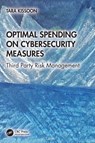 Optimal Spending on Cybersecurity Measures - Tara Kissoon - 9781032960142