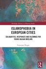 Islamophobia in European Cities - Francesco (Nicolaus Copernicus University Trupia - 9781032964829