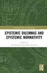 Epistemic Dilemmas and Epistemic Normativity - Eva (TU Dortmund Schmidt ; Martin Grajner - 9781032970660
