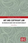 Art and Copyright Law - Giulia Walter - 9781032974484