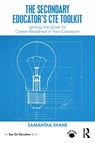 The Secondary Educator's CTE Toolkit - Samantha Shane - 9781032983134