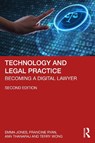 Technology and Legal Practice - Emma (University of Sheffield) Jones ; Francine Ryan ; Ann (place of work is: Teesside University TS1 3BX) Thanaraj ; Terry Wong - 9781032991023