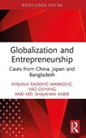 Globalization and Entrepreneurship - Mirjana (Akamai University Radovic-Markovic ; Yao Ouyang ; Md. Shajahan Kabir - 9781032991115