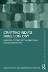 Crafting India's Skill Ecology - Saikat Maitra ; Sebastian Schwecke - 9781032996165