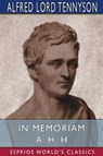 In Memoriam A. H. H (Esprios Classics) - Alfred Lord Tennyson - 9781034451303