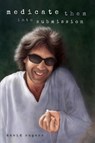 Medicate Them Into Submission - David Rogers - 9781034756248