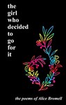 The girl who decided to go for it - Alice Bromell - 9781034928089