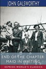 End of the Chapter - John Galsworthy - 9781034990260