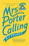 Mrs Porter Calling - AJ Pearce - 9781035000777