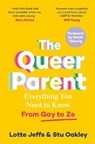 The Queer Parent - Lotte Jeffs ; Stu Oakley - 9781035001835
