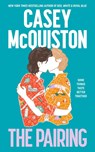 The Pairing - Casey McQuiston - 9781035001880