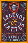 Legends & Lattes - Travis Baldree - 9781035007325