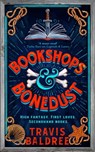 Bookshops & Bonedust - Travis Baldree - 9781035007387