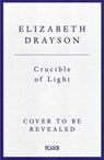 Crucible of Light - Elizabeth Drayson - 9781035008650