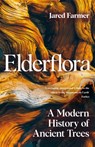 Elderflora - Jared Farmer - 9781035009046