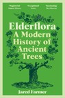 Elderflora - Jared Farmer - 9781035009060