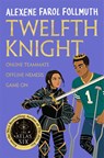 Twelfth Knight - Alexene Farol Follmuth - 9781035014224