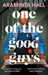 One of the Good Guys - Araminta Hall - 9781035018109