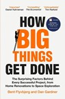How Big Things Get Done - Bent Flyvbjerg ; Dan Gardner - 9781035018956