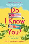 Do I Know You? - Emily Wibberley ; Austin Siegemund-Broka - 9781035019366