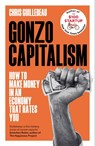 Gonzo Capitalism - Chris Guillebeau - 9781035020072
