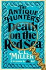The Antique Hunter's: Death on the Red Sea - C L Miller - 9781035021765