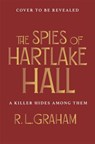 The Spies of Hartlake Hall - R. L. Graham - 9781035021970