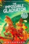 The Impossible Gladiator - M. G. Leonard - 9781035024377