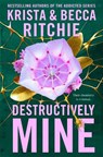Destructively Mine - Krista Ritchie ; Becca Ritchie - 9781035025114