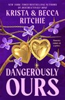 Dangerously Ours - Krista Ritchie ; Becca Ritchie - 9781035025145