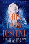 This Dark Descent - JOSEPHSON,  Kalyn - 9781035027910