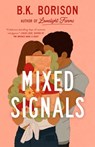 Mixed Signals - B.K. Borison - 9781035028825