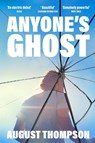 Anyone's Ghost - August Thompson - 9781035034109