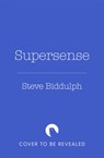 Supersense - Steve Biddulph - 9781035034321