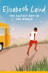 The Fastest Boy in the World - Elizabeth Laird - 9781035034680