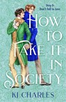 How to Fake It in Society - KJ Charles - 9781035037841