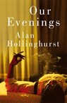 Our Evenings - Alan Hollinghurst - 9781035038534