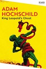 King Leopold's Ghost - Adam Hochschild - 9781035038817