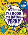 The Mubbles: The Good, The Bad and the Perky - Liz Pichon - 9781035041756