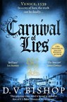 Carnival of Lies - D. V. Bishop - 9781035041961
