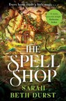 The Spellshop - Sarah Beth Durst - 9781035042340