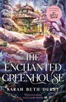 The Enchanted Greenhouse - Sarah Beth Durst - 9781035042371