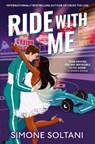 Ride with Me - Simone Soltani - 9781035045143
