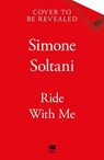 Ride with Me - Simone Soltani - 9781035045150