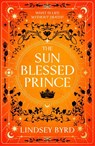 The Sun Blessed Prince - Lindsey Byrd - 9781035046911