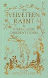 The Velveteen Rabbit & Other Classic Children's Stories - Nicolette Jones - 9781035047352