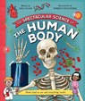 The Spectacular Science of the Human Body - Rob Colson - 9781035047642