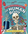 The Spectacular Science of the Human Body - Rob Colson - 9781035047642