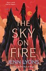 The Sky on Fire - Jenn Lyons - 9781035048588